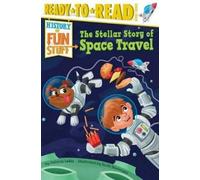 Patricia Lakin The Stellar Story of Space Travel (Copertina rigida)