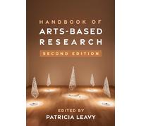 Patricia Leavy Handbook of Arts-Based Research, Second Editio (Copertina rigida)