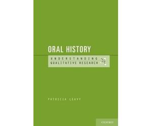 Patricia Leavy Oral History (Tascabile) Understanding Qualitative Research
