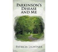 Patricia Lightner Parkinson's Disease and Me (Tascabile)