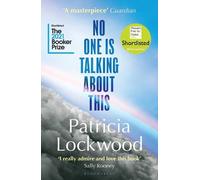 Patricia Lockwood No One Is Talking About This (Tascabile)