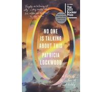 Patricia Lockwood No One Is Talking About This (Tascabile)
