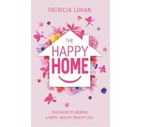 Patricia Lohan The Happy Home (Tascabile)