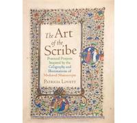 Patricia Lovett The Art of the Scribe (Copertina rigida)