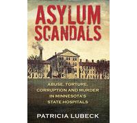 Patricia Lubeck Asylum Scandals (Tascabile)