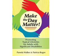 Patricia M. Rogan Pamela M. Walker Make the Day Matter (Tascabile)