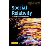 Patricia M. Schwarz John H. Schwarz Special Relativity (Tascabile)