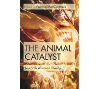 Patricia MacCormack The Animal Catalyst (Tascabile)