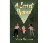 Patricia MacLachlan A Secret Shared (Tascabile)