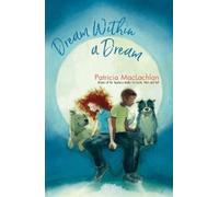 Patricia MacLachlan Dream Within a Dream (Copertina rigida)