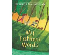 Patricia MacLachlan My Father’s Words (Tascabile)