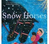 Patricia MacLachlan Snow Horses (Copertina rigida)