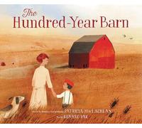 Patricia MacLachlan The Hundred-Year Barn (Copertina rigida)