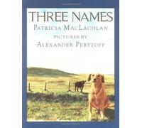 Patricia MacLachlan Three Names (Tascabile)