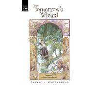 Patricia MacLachlan Tomorrow's Wizard (Tascabile)