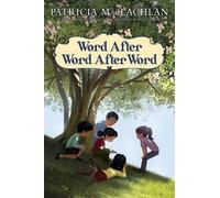 Patricia MacLachlan Word After Word After Word (Copertina rigida)
