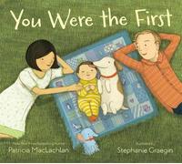 Patricia MacLachlan You Were the First (Copertina rigida)