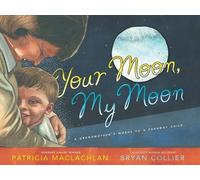 Patricia MacLachlan Your Moon, My Moon (Copertina rigida)