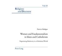 Patricia Madigan Women and Fundamentalism in Islam and Catholicism (Tascabile)
