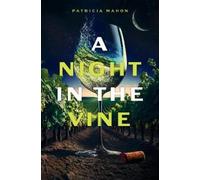 Patricia Mahon A Night in the Vine (Tascabile)