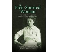 Patricia Malcolmson A Free-Spirited Woman (Copertina rigida)