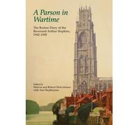 Patricia Malcolmson A Parson in Wartime (Copertina rigida)