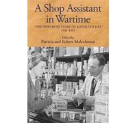 Patricia Malcolmson A Shop Assistant in Wartime (Copertina rigida)