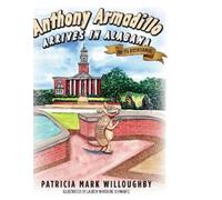 Patricia Mark Willoughby Anthony Armadillo Arrives in Alabama (Tascabile)