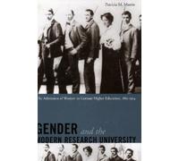 Patricia Mazón Gender and the Modern Research University (Copertina rigida)