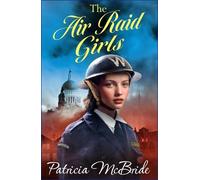 Patricia McBride The Air Raid Girls (Tascabile) Lily Baker Series