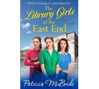Patricia McBride The Library Girls of the East End (Copertina rigida)