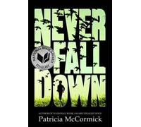Patricia McCormick Never Fall Down (Tascabile)