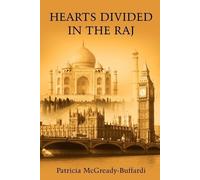 Patricia McGready-Buffardi Hearts Divided In the Raj (Tascabile)