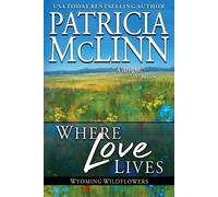Patricia McLinn Where Love Lives (Tascabile)