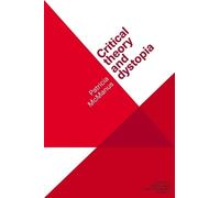 Patricia McManus Critical Theory and Dystopia (Copertina rigida)