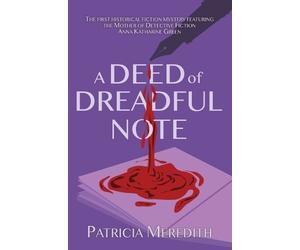 Patricia Meredith A Deed of Dreadful Note (Tascabile)