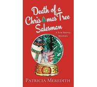 Patricia Meredith Death of a Christmas Tree Salesman (Copertina rigida)
