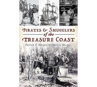 Patricia Mesmer Patrick S. M Pirates and Smugglers of the Treasure (Tascabile)