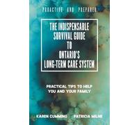 Patricia Milne The Indispensable Survival Guide to Ontario's Long-T (Tascabile)