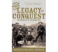 Patricia Nelson Limerick The Legacy of Conquest (Tascabile)