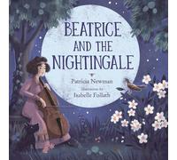 Patricia Newman Beatrice and the Nightingale (Copertina rigida)
