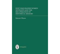Patricia O'Byrn Post-War Spanish Women Novelists and the Recu (Copertina rigida)