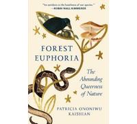 Patricia Ononiwu Kaishian Forest Euphoria (Copertina rigida)
