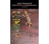 Patricia P. Bartlett R. D. Bartle New Mexico's Reptiles and Amphibia (Tascabile)
