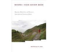 Patricia P. Chu Where I Have Never Been (Copertina rigida)