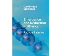 Patricia Palacios Emergence and Reduction in Physics (Tascabile)