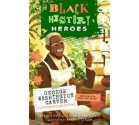 Patricia Pete Black History Heroes: George Washington Carver (Tascabile)