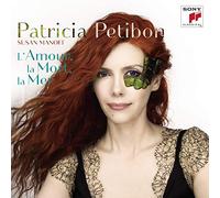 Patricia Petibon - L'Amour La Mort La Mer