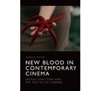 Patricia Pisters New Blood in Contemporary Cinema (Tascabile)