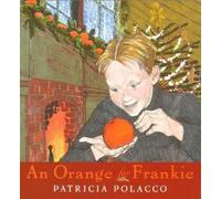 Patricia Polacco An Orange for Frankie (Copertina rigida)